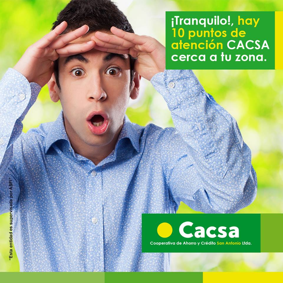 CACSA Ltda. está siempre cerca a ti con 10 puntos de atención financiera en Cochabamba y Santa Cruz. 