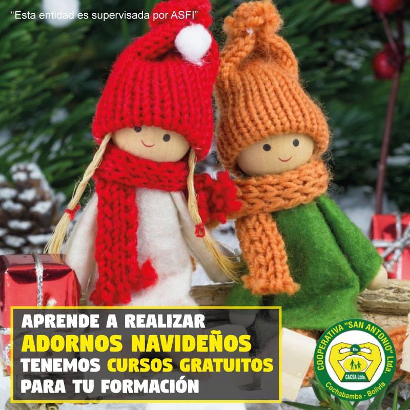 Si eres socio de CACSA Ltda. participa en el curso gratuito "Adornos Navideños" que se llevará a cabo del 6 al 10 de noviembre de 15:00 a 18:00 hrs. Inscríbete en Secretaría de Gerencia de la oficina central (Calle Tarata Nº 352. Mercado San Antonio), tu participación es muy importante.